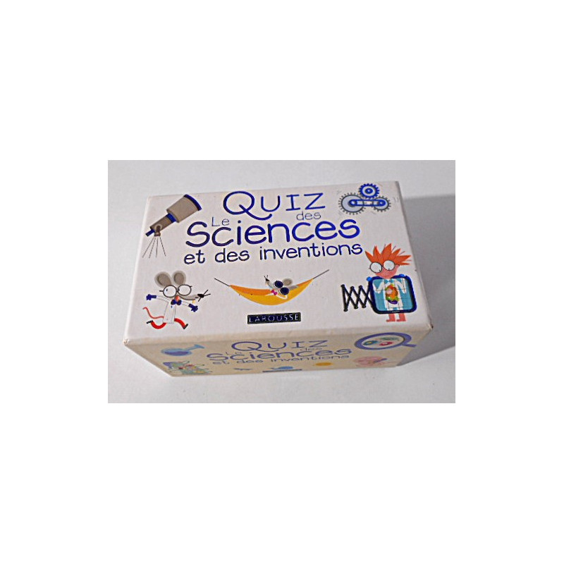 Le quiz des sciences et des inventions - Larousse